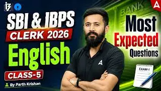 SBI & IBPS Clerk English 2026 | English Most Expected Questions #5 | By Parth Krishan