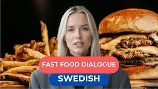 Learn Swedish &ndash; Fast-Food Dialogue | Global Dialogues