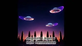 Asphalt Layer - Dub Resonance