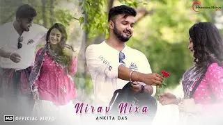 Nirav Nixa | Ankita Das | Deepjyoti Mahanta | Prasun | Siddhartha | Ayush | New Assamese Song 2021