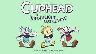 Cuphead - The Delicious Last Course | Official Soundtrack Complete 24 Joyous Promenade (piano)