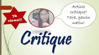 How to write an article critique|| Explained in Filipino in the Easier and Clearer Ways