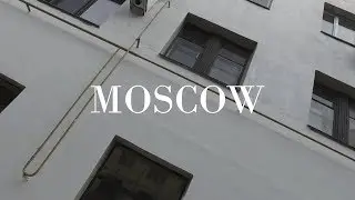 Video Diary - Moscow / Москва #2