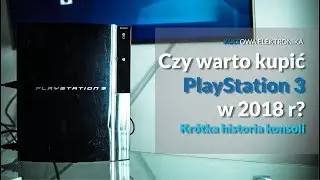 Czy warto kupić konsolę Playstation 3? Historia konsoli PS3 – Playstation 3 cena używanych konsol.