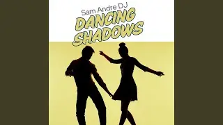 Dancing Shadows