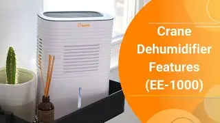 Crane Dehumidifier Features (EE-1000)