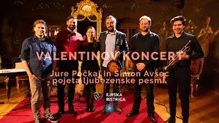 Jure Počkaj in Simon Avsec pojeta ljubezenske pesmi - Valentine's Day Concert