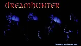 Dreamhunter - Can't face another night (Subtitulada al Espa&ntilde;ol)