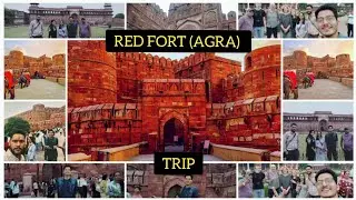 RED FORT(AGRA) TRIP