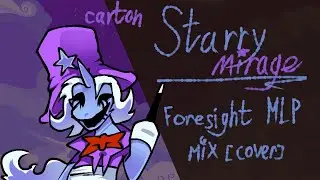 STARRY MIRAGE (Foresight MLP MIX [cover])