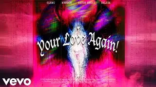 G1SM0, MBNDON, DaVon Ghost, & DALEXA - Your Love Again! (Slowed & Reverbed) (Official Audio)