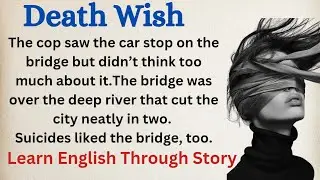 Death Wish | Learn English Through Story | English Story For Beginners | #english