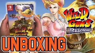 Wild Guns Reloaded (Nintendo Switch) Unboxing!!