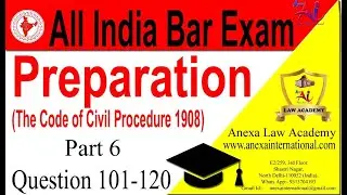 Part 6 Q101-120 | The Code of Civil Procedure 1908 |All India Bar Exam Question Answer Series (AIBE)