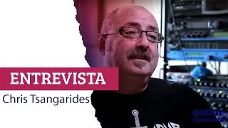 GTR EXP - Entrevista Chris Tsangarides