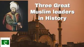 Great  Muslim Leaders in History