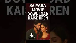 How to download Saiyara movie!!#shorts !#saiyaara