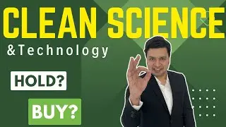 Clean Science Share Analysis | Latest News | BUY? HOLD?