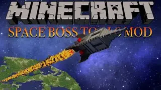 Витрина модов Minecraft | Мод Space Boss Tools