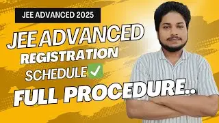 JEE Advanced 2025 Important Dates & Registration Guide | Don't Miss Out!