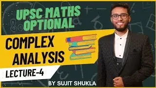 Lec 4: Questions On Analytic Function | Complex Analysis | UPSC Maths Optional By Sujit Shukla