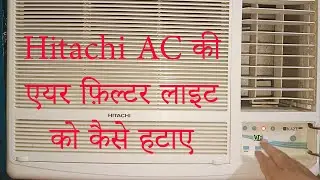 Easy Steps to remove Air Filter Light on Hitachi Air Conditioner | Easy #Tutorial | #howto