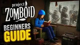 The Definitive Project Zomboid Starter Guide: Beginner Walkthrough