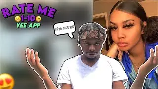 RANDOM GIRLS RATE ME 1-10😍😱| YEE APP