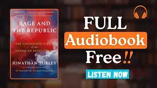 Rage and the Republic by Jonathan Turley [Full Audiobook Summary Free]