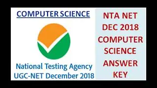 ANSWER KEY of COMPUTER SCIENCE of NTA NET DEC 2018 || Paper Solution within 7 minutes