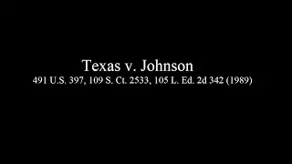 Texas v. Johnson, 491 U.S. 397, 109 S. Ct. 2533, 105 L. Ed. 2d 342 (1989)