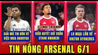 TIN NÓNG ARSENAL 6/1, NWANERI ĐƯỢC ƯU TIÊN, RODRYGO KHIẾN CĐV DẬY SÓNG