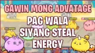 AXIE INFINITY | ADVANTAGE WHEN YOUR ENEMY DON'T HAVE STEAL ENERGY #6