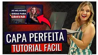 ☑️ Como fazer a MINIATURA PERFEITA para v&iacute;deos do YOUTUBE!! | TUTORIAL F&Aacute;CIL de THUMBNAIL