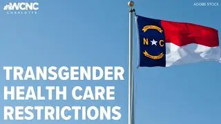 Transgender health care restrictions gain steam in NC