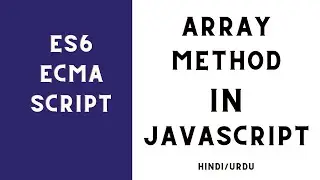 JavaScript Array  Methods Tutorial in Hindi / Urdu