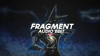 Fragment (super slowed) - slxughter [edit audio]