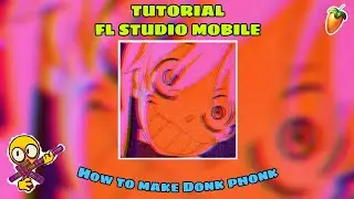 💥 como hacer DONK PHONK (MUY FÁCIL) en FL STUDIO MOBILE | Tutorial PHONK HOUSE 🎹