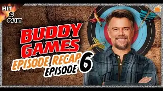 Buddy Games Ep 6 Recap & Deveney Shea Interview | Hit or Quit