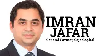 Gaja Capital's Imran Jafar on exits, third fund, attractive sectors and more