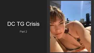 DC TG TF Crisis - Part 2