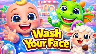 Wash Your Face Song for Kids | Daily Hygiene Song | Baby Learning Cartoon