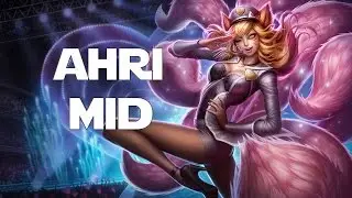 League of Legends - Ahri Mid