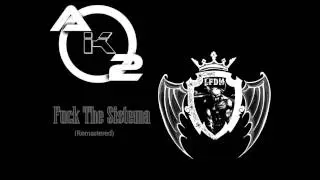 LFDM FUCK THE SISTEMA REMASTER