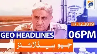 Geo Headlines -  06 PM | 17th December 2019
