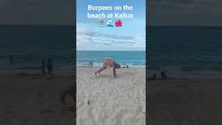Kailua Beach burpees! 🤙🏼💪🏼🌊