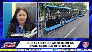 HOLIDAY SCHEDULE ADJUSTMENT SA BYAHE SA DC BUS, GIPAHIBALO