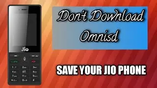 Jio phone में Omni sd मत download करना। Don't download Omni sd and jb store in jio phone