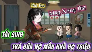 T&aacute;i Sinh Trả Đũa Nợ M&aacute;u Nh&agrave; Họ Triệu || Full Version || 191VietSub