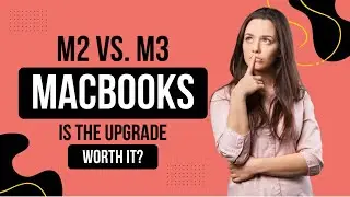 🚀 M2 vs. M3 MacBook Apple&rsquo;s Biggest Upgrade or Just Hype? #AppleUpgrade #TechReview #M3vsM2 #AppleM3